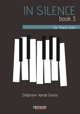 Stephane vande Ginste: In Silence, Book 3,