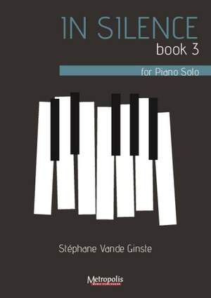 Stephane vande Ginste: In Silence, Book 3,