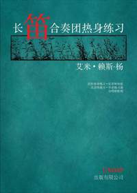 Rice-Young: The Flute Choir Warm-up Book [Simplified Chinese]