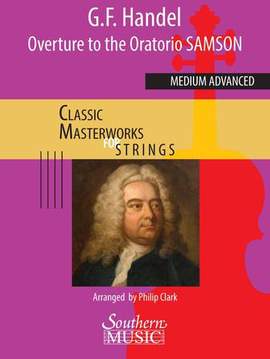 George Frideric Handel: Overture to the Oratorio Sampson