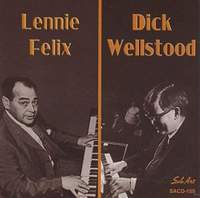 Dick Wellstood & Lennie Felix
