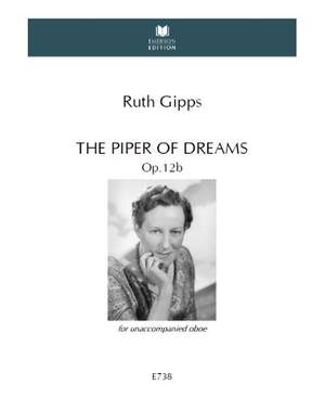 Gipps, Ruth: The Piper Of Dreams Op. 12b