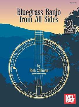 Rich Stillman: Bluegrass Banjo From All Sides