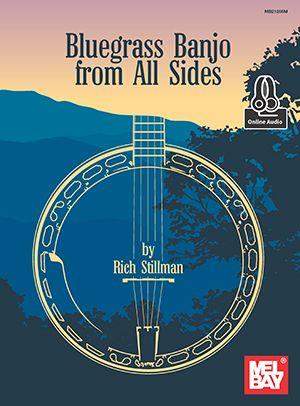 Rich Stillman: Bluegrass Banjo From All Sides