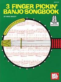 Mike Bailey: 3 Finger Pickin' Banjo Songbook
