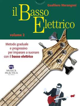 Gualtiero Marangoni: Il Basso Elettrico- Volume 2