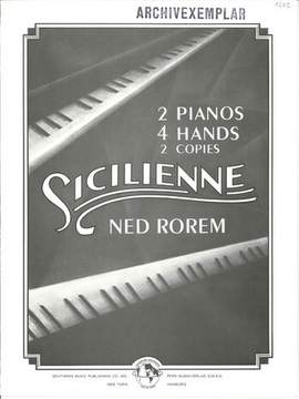 Ned Rorem: Sicilienne 2 pianos 4 hands