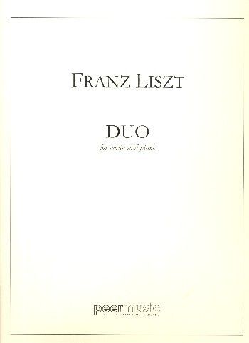 Franz Liszt: Duo (Sonate)