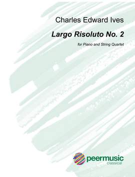 Charles E. Ives: Largo risoluto no.2 piano