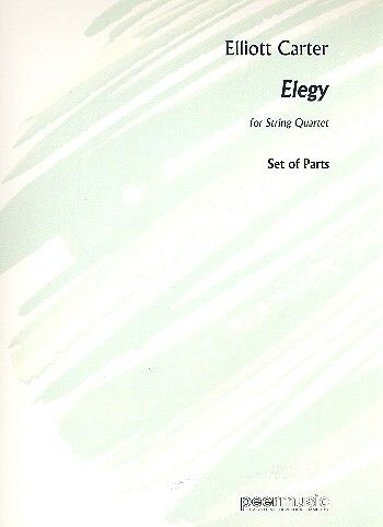 Elliott Carter: Elegy