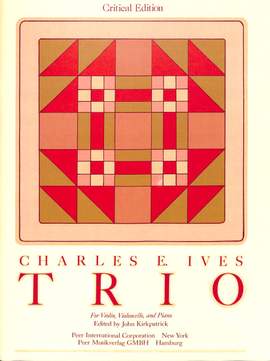 Charles E. Ives: Trio Violine, Violoncello und Klavier