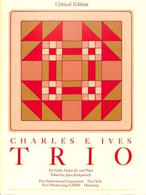 Charles E. Ives: Trio Violine, Violoncello und Klavier