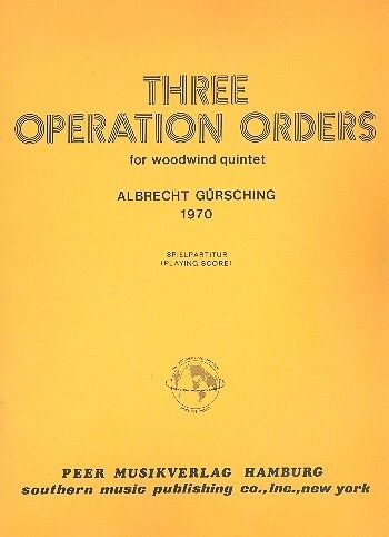 Albrecht Gürsching: 3 Operation Orders