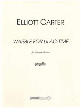 Elliott Carter: Warble lilac-Time