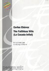 Carlos Chavez: The Faithless Wife