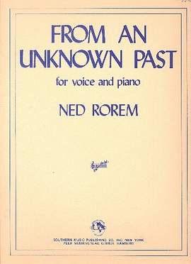 Ned Rorem: From an unknown Past