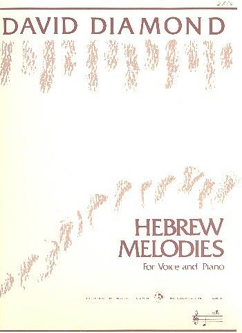 David Diamond: Hebrew Melodies