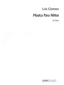 Luis Gianneo: Musica para Ninos