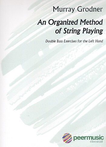 Murray Grodner: An organized Method of String Playing