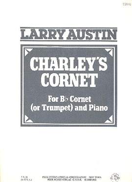 Larry Austin: Charley's Cornet