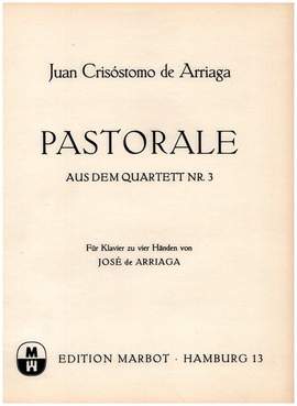 Juan Crisóstomo de Arriaga: Pastorale aus dem Quartett Nr.3