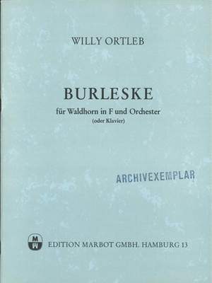 Willy Ortleb: Burleske