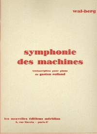 Voldemar Wal-Berg: Symphonie des Machines