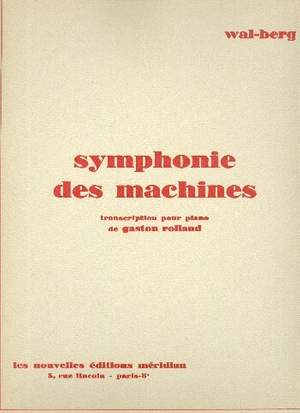 Voldemar Wal-Berg: Symphonie des Machines
