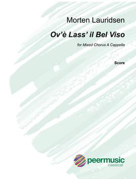 Morten Lauridsen: Ov'è lass' il bel viso