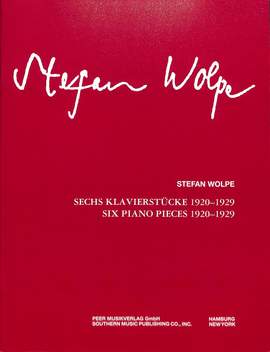 Stefan Wolpe: 6 Klavierstücke (1920-1929)