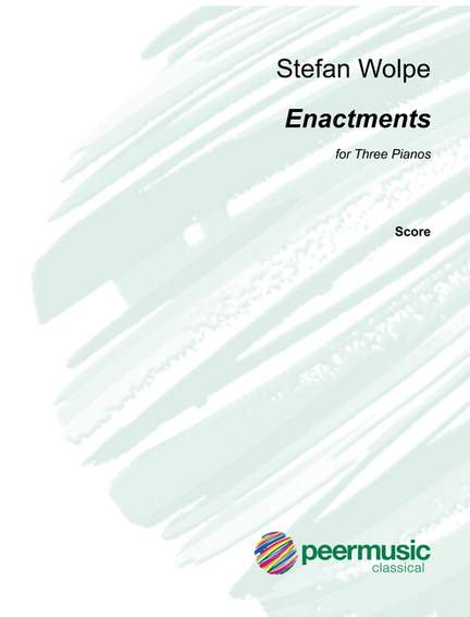 Stefan Wolpe: Entactments