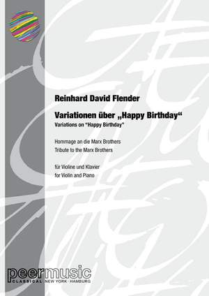 Reinhard David Flender: Variationen über Happy Birthday
