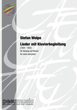 Stefan Wolpe: Lieder mit Klavierbegleitung 1929-1933