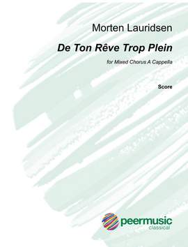 Morten Lauridsen: De ton rêve trop plein
