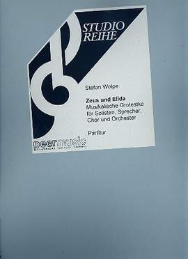 Stefan Wolpe: Zeus und Elida