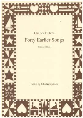 Charles E. Ives: 40 earlier songs