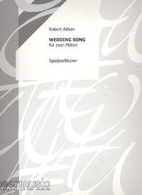 Robert Aitken: Wedding Song based on a Sioux Indian Love Song
