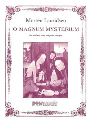 Morten Lauridsen: O magnum mysterium