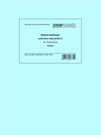 Mathias Spahlinger: Verlorener Weg Version 2
