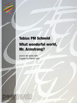 Tobias P.M. Schneid: What wonderful World Mr. Armstrong