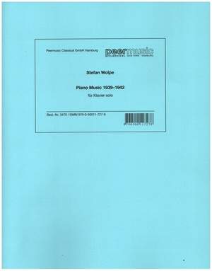 Stefan Wolpe: Piano Music 1939-1942