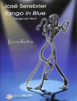 José Serebrier: Tango in Blue