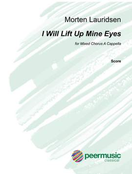 Morten Lauridsen: I will lift up mine Eyes
