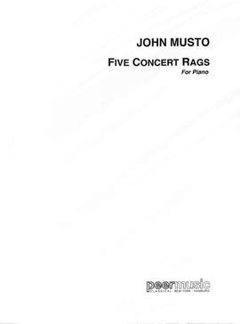 John Musto: 5 Concert Rags