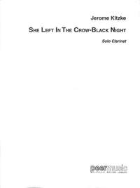 Jerome Kitzke: She left in the Crow-Black Night