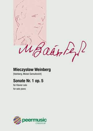 Mieczyslaw Weinberg: Sonate Nr.1 op.5