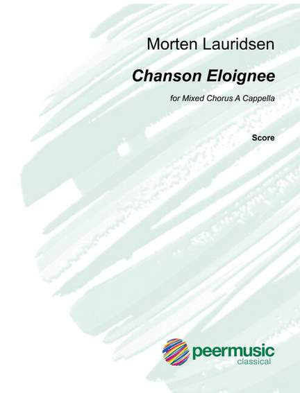 Morten Lauridsen: Chanson eloignee