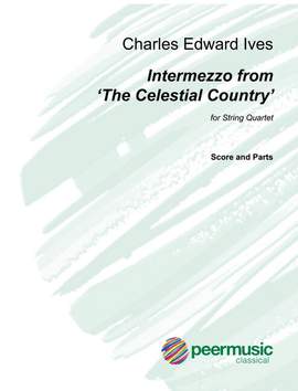 Charles E. Ives: Intermezzo from 'The Celestial Country'