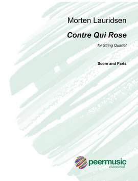 Morten Lauridsen: Contre Qui Rose