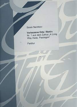 Sarah Nemtsov: Verlassene Orte - Berlin
